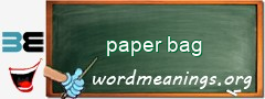 WordMeaning blackboard for paper bag